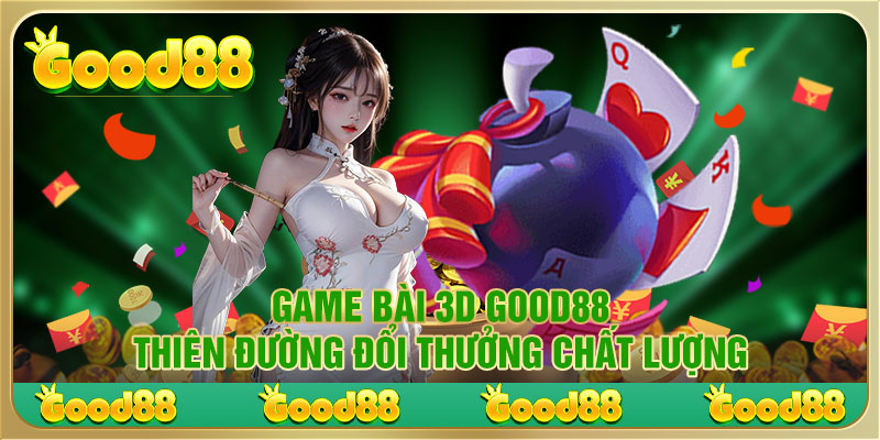 Game bài 3D cực chất lượng