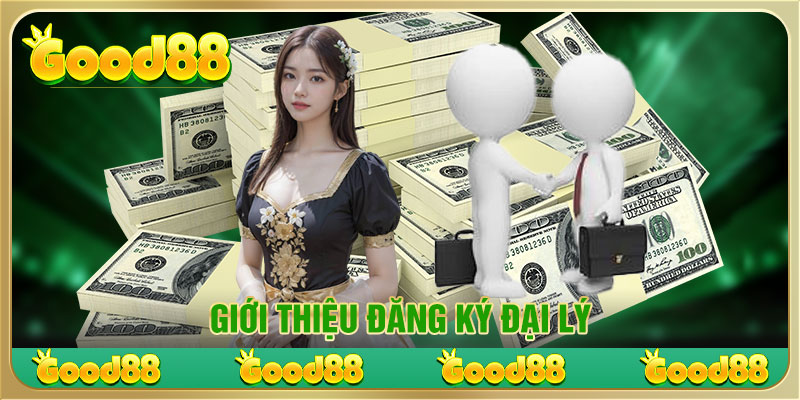 Giới thiệu đăng ký đại lý