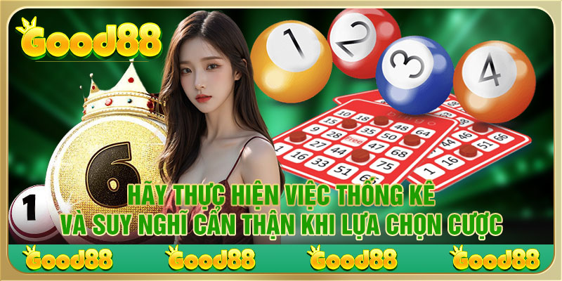 Thống kê số liệu và suy nghĩ cẩn thận khi lựa chọn cược