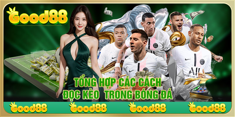 Tổng hợp các cách đọc kèo  trong bóng đá 