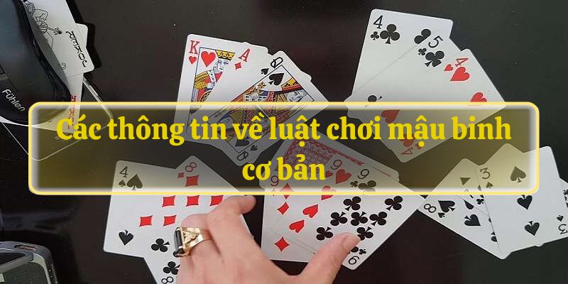 Các thông tin về luật chơi mậu binh cơ bản