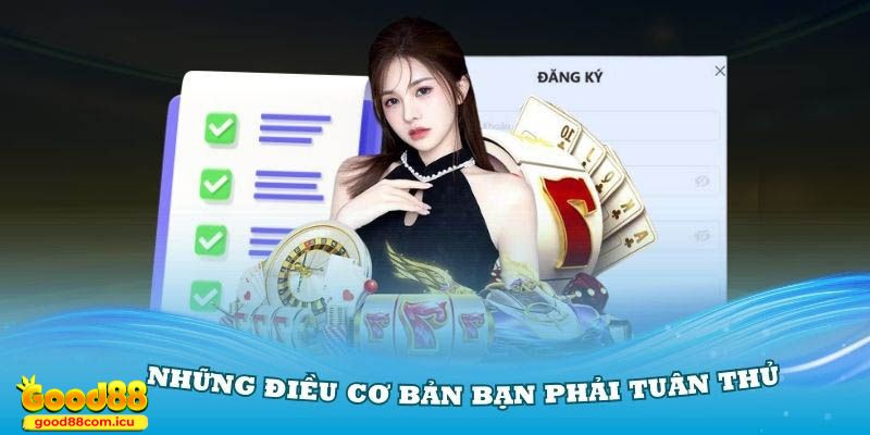 Những điều cần khi tiến hành tạo tài khoản Good88 bet