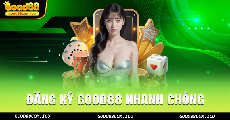 Đăng ký Good88