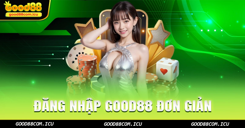 Đăng nhập Good88