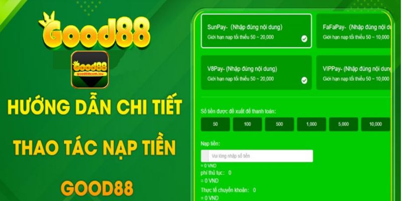 Hướng dẫn nạp tiền Good88 bet cho tân binh